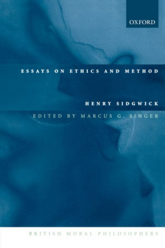 Essays on Ethics and Method av Henry Sidgwick (Paperback)