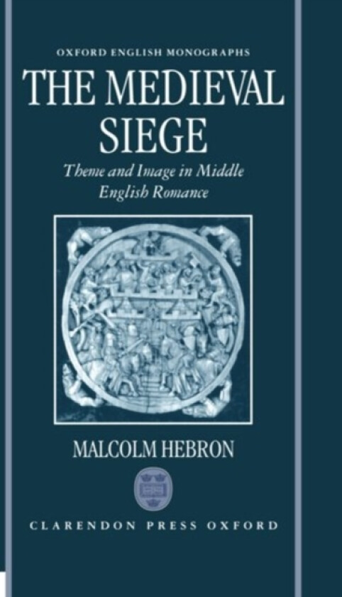 The Medieval Siege av Malcolm Hebron (Hardcover)