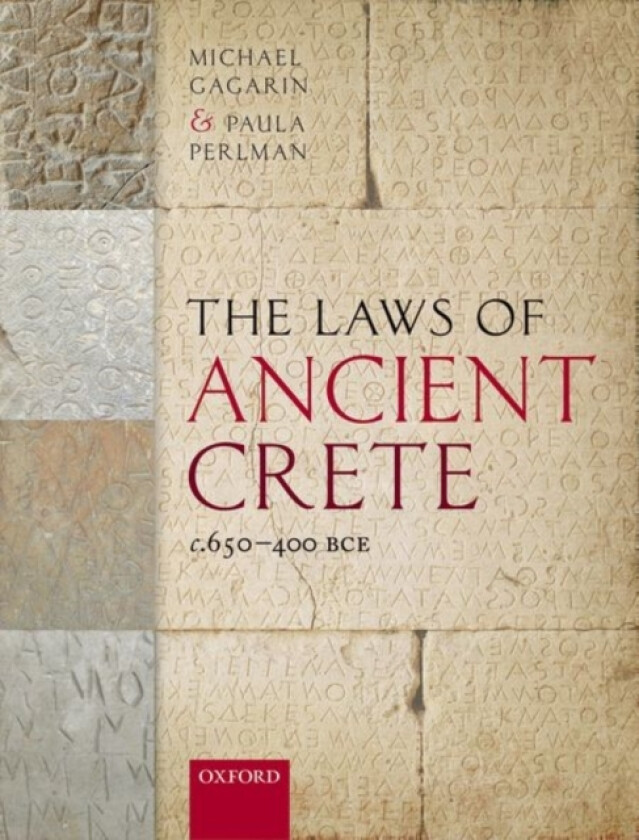 The Laws of Ancient Crete, c.650-400 BCE av Michael Gagarin, Paula Perlman (Hardcover)