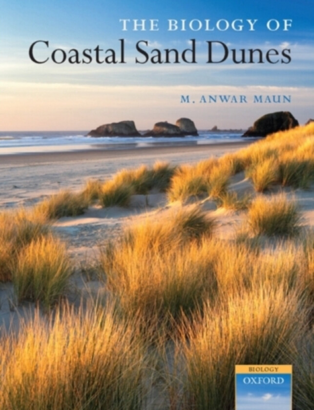 The Biology of Coastal Sand Dunes av M.Anwar Maun (Paperback)