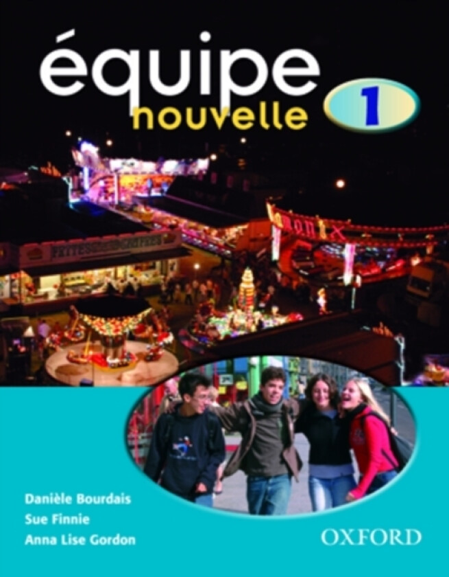 Equipe nouvelle: Part 1: Students' Book av Daniele Bourdais, Sue Finnie, Anna Lise Gordon (Paperback)