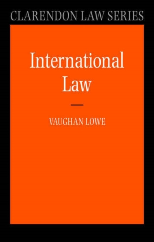 International Law av Vaughan Lowe (Paperback)