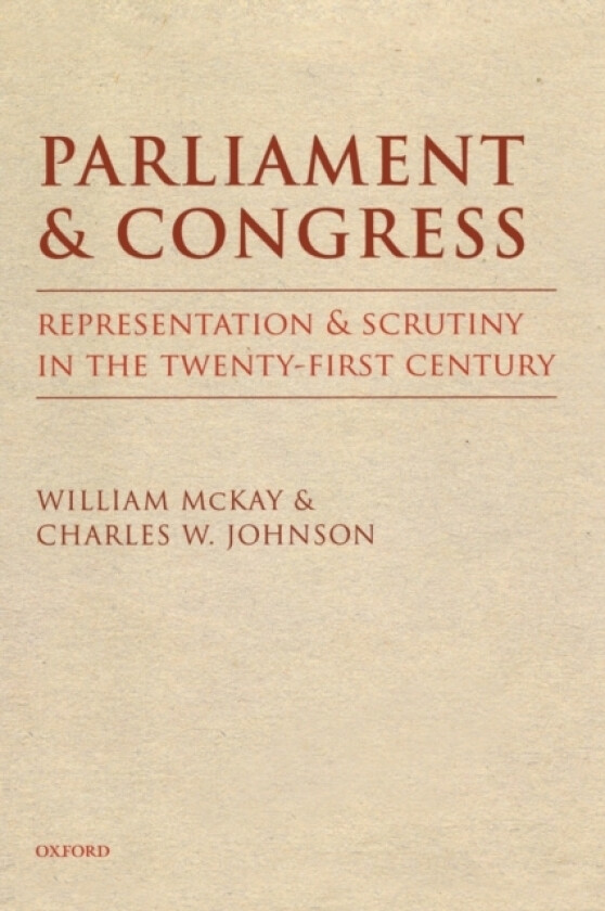 Parliament and Congress av William McKay, Charles W. Johnson (Hardcover)
