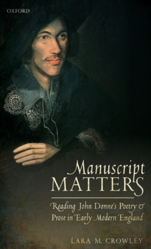 Manuscript Matters av Lara M. Crowley (Hardcover)