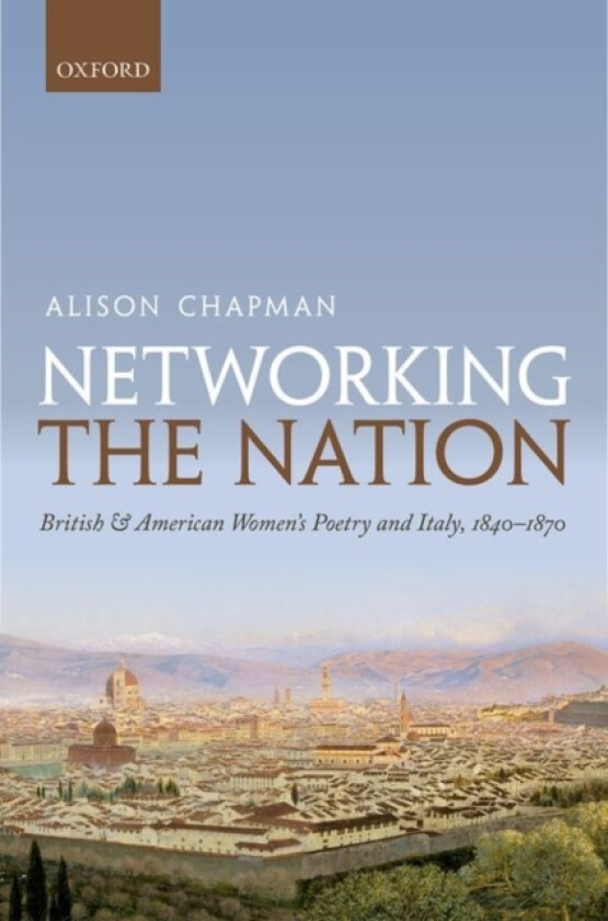 Networking the Nation av Alison Chapman (Hardcover)