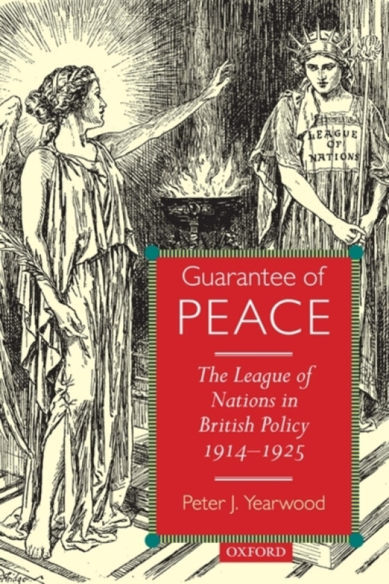 Guarantee of Peace av Peter J. Yearwood (Hardcover)