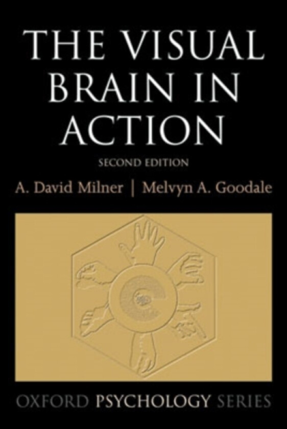 The Visual Brain in Action av David Milner, Mel Goodale (Paperback)