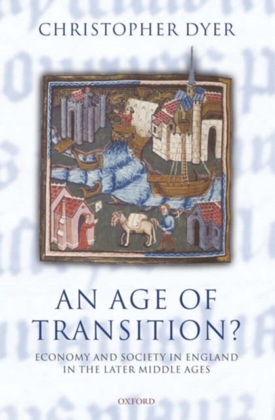 An Age of Transition? av Christopher Dyer (Paperback)