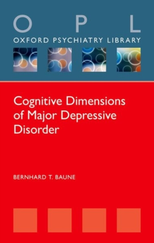 Cognitive Dimensions of Major Depressive Disorder av Bernhard T. Baune (Paperback)