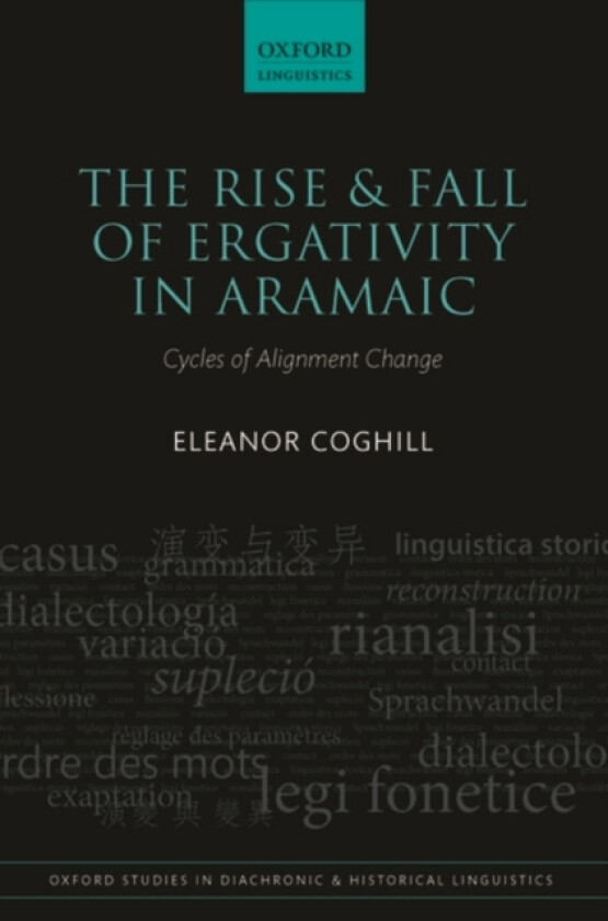 The Rise and Fall of Ergativity in Aramaic av Eleanor Coghill (Hardcover)