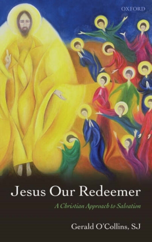 Jesus Our Redeemer av SJ Gerald O'Collins (Hardcover)