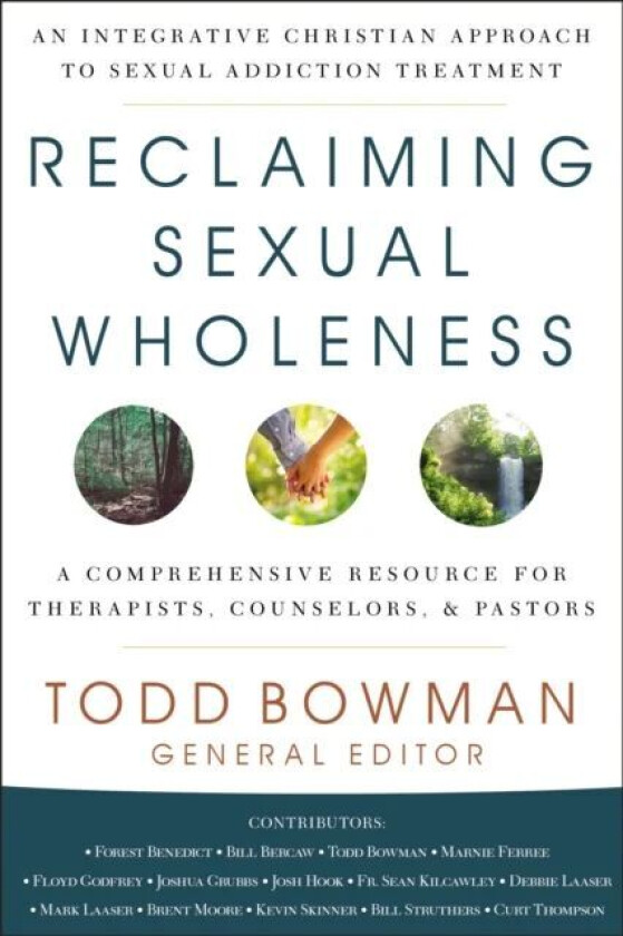Reclaiming Sexual Wholeness av Todd Bowman
