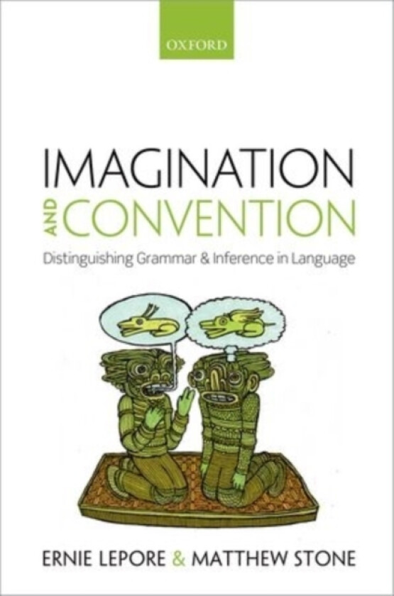 Imagination and Convention av Ernie Lepore, Matthew Stone (Hardcover)