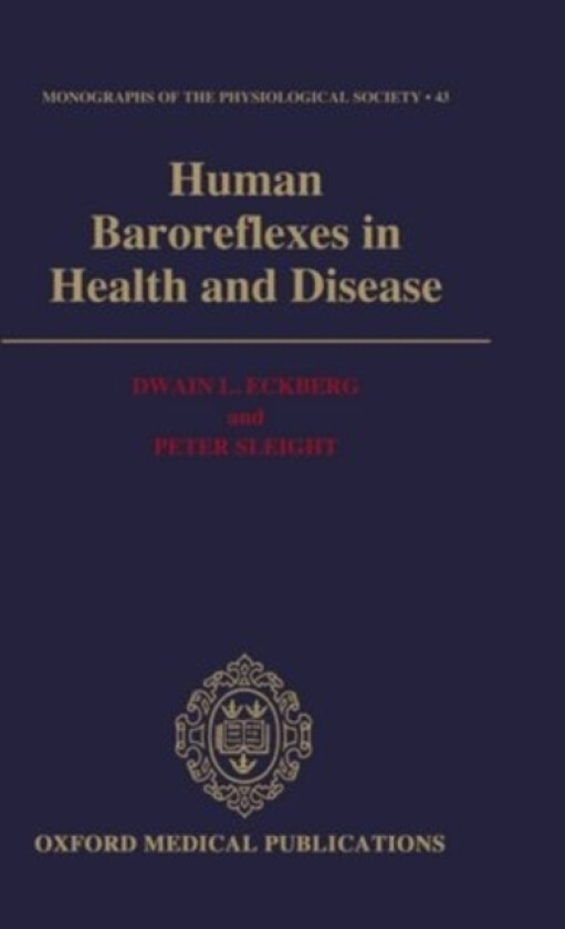 Human Baroreflexes in Health and Disease av Dwain L. Eckberg, Peter Sleight (Hardcover)