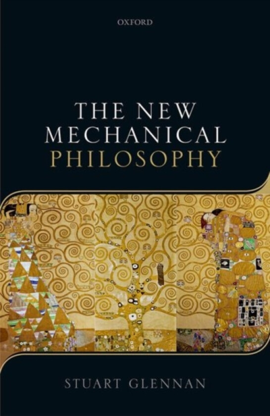 The New Mechanical Philosophy av Stuart Glennan (Hardcover)