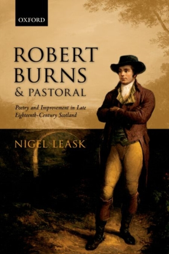 Robert Burns and Pastoral av Nigel Leask (Paperback)