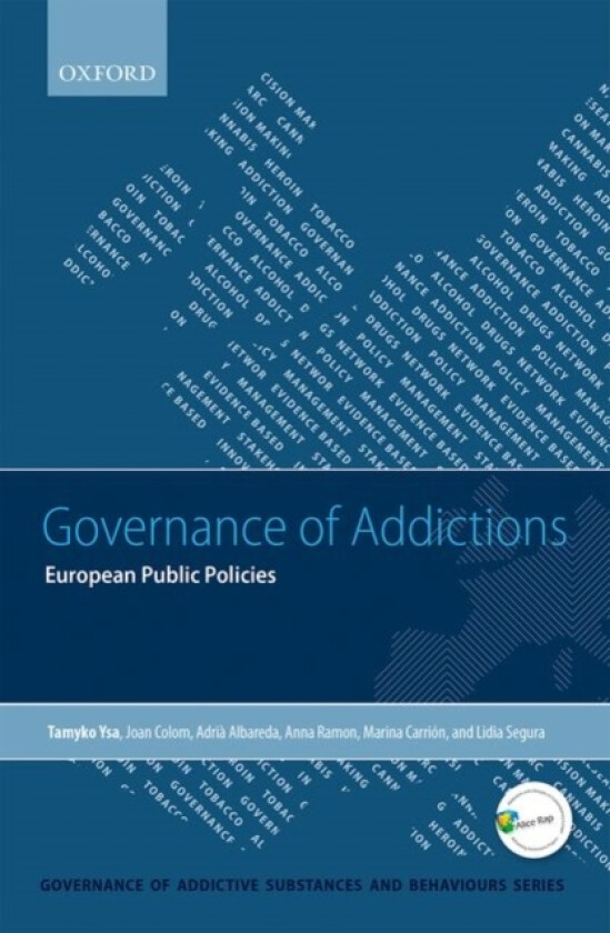 Governance of Addictions av Tamyko Ysa, Joan Colom, Adria Albareda (Paperback)