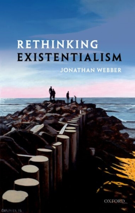 Rethinking Existentialism av Jonathan Webber (Hardcover)