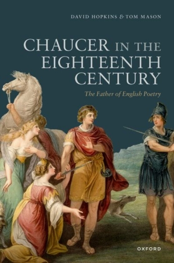 Chaucer in the Eighteenth Century av David Hopkins, Tom Mason (Hardcover)