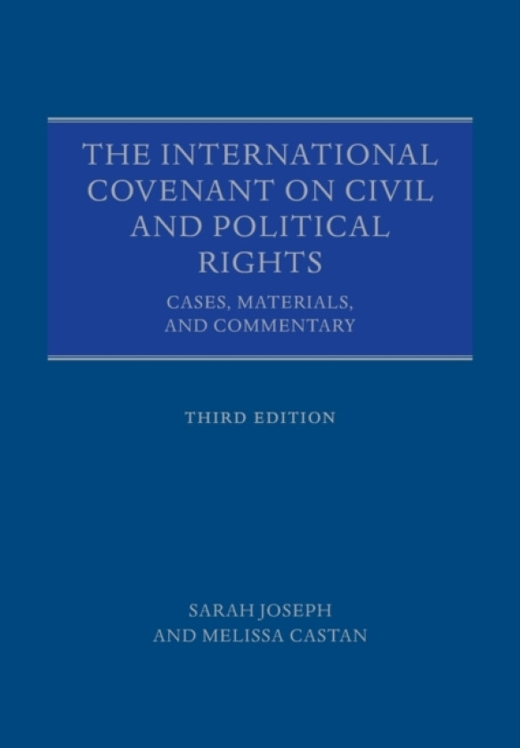 The International Covenant on Civil and Political Rights av Sarah Joseph, Melissa Castan (Paperback)