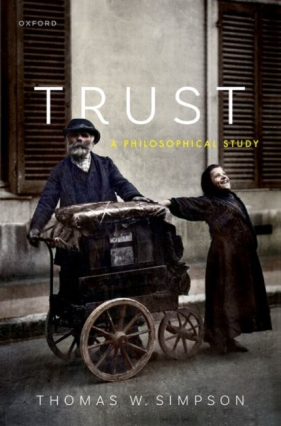 Trust av Thomas W. Simpson (Hardcover)
