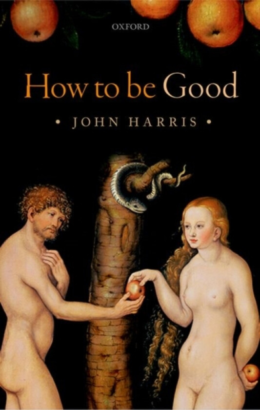 How to be Good av John Harris (Hardcover)