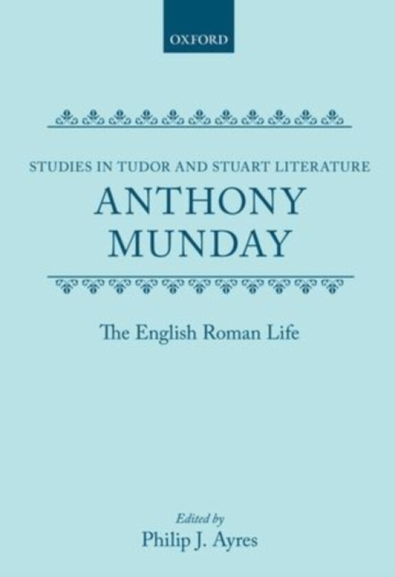 The English Roman Life av Anthony Munday (Hardcover)