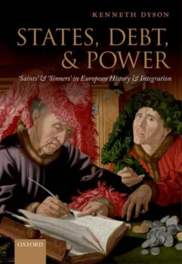 States, Debt, and Power av Kenneth Dyson (Hardcover)