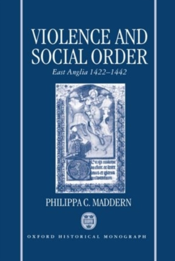 Violence and Social Order av Philippa C. Maddern (Hardcover)