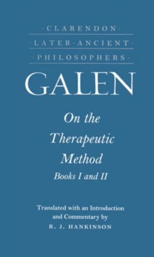 On the Therapeutic Method, Books I and II av Galen (Hardcover)