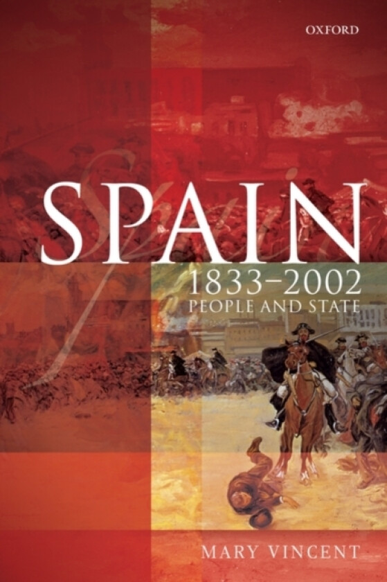 Spain, 1833-2002 av Mary Vincent (Paperback)