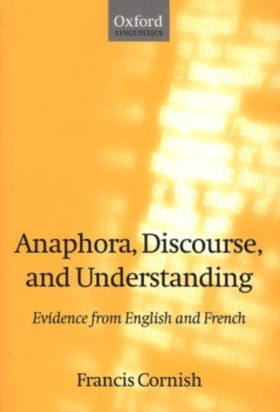 Anaphora, Discourse, and Understanding av Francis Cornish (Hardcover)