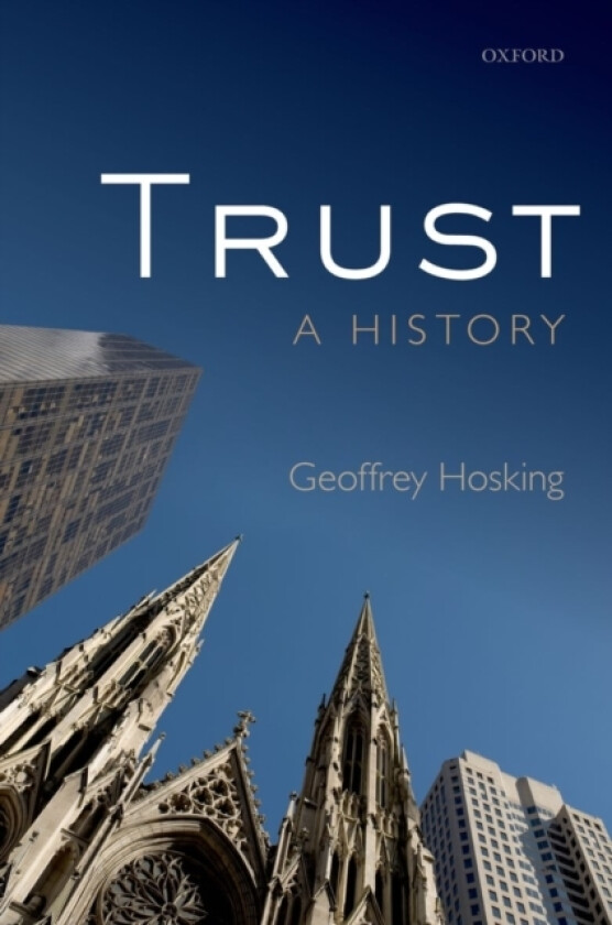 Trust av Geoffrey Hosking (Hardcover)