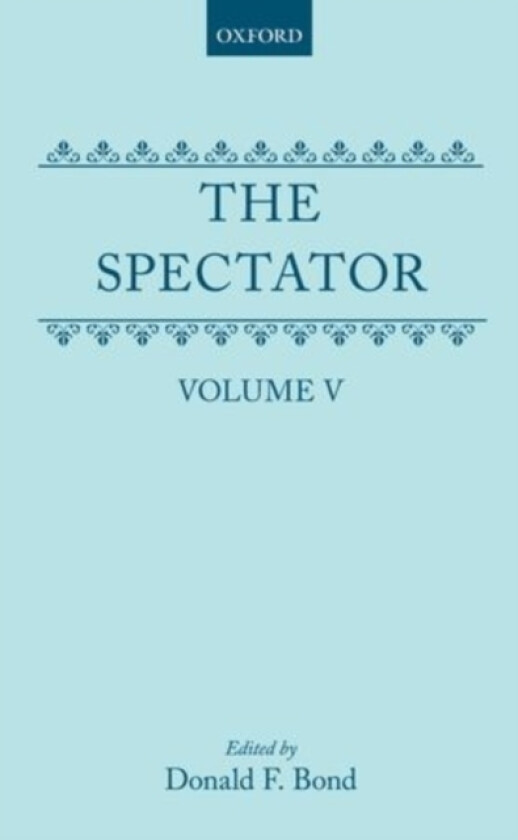 The Spectator: Volume Five av Richard Steele, Joseph Addison (Hardcover)