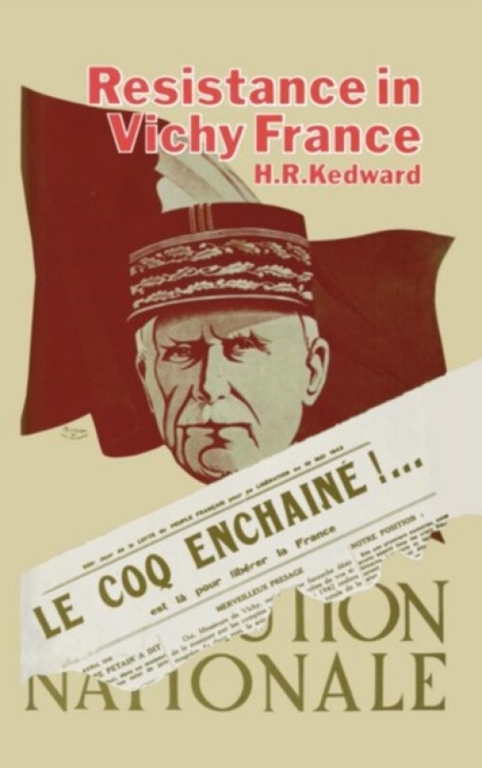 Resistance in Vichy France av H.R. Kedward (Hardcover)