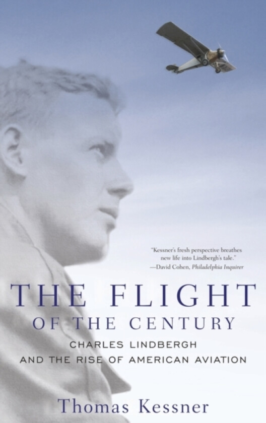 The Flight of the Century av Thomas Kessner (Hardcover)