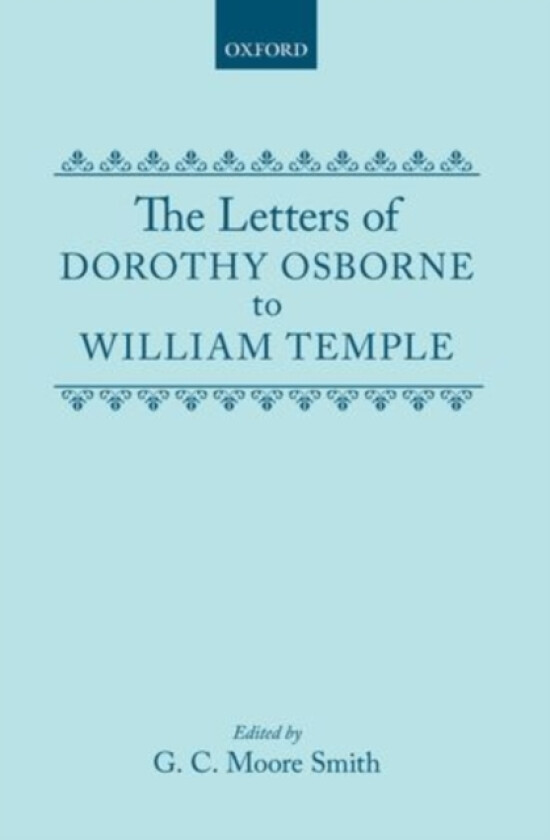 The Letters of Dorothy Osborne to William Temple av Dorothy Osborne (Hardcover)