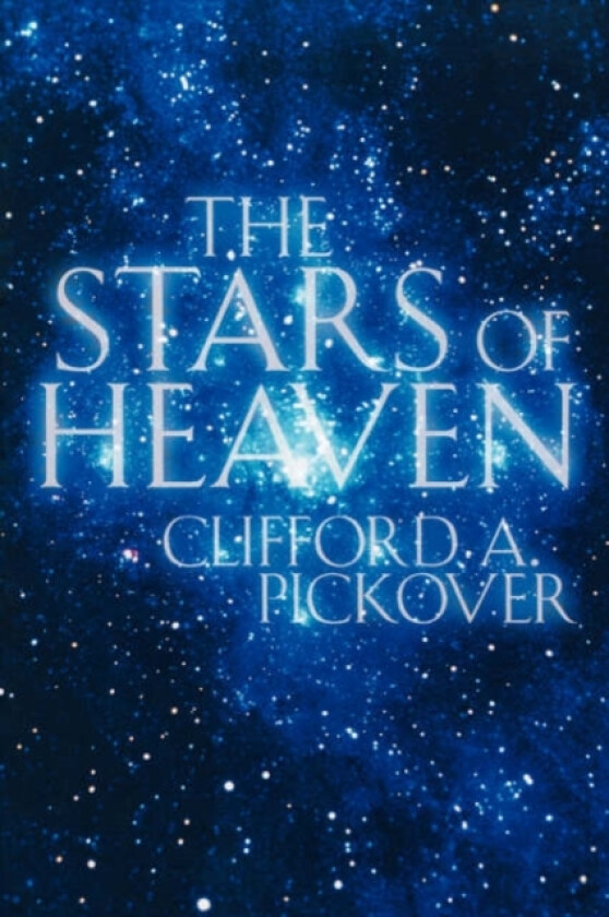 The Stars of Heaven av Pickover (Paperback)