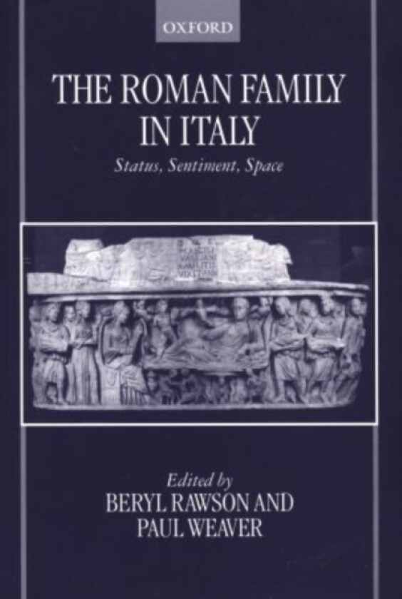 The Roman Family in Italy av Beryl Rawson, Paul Weaver (Hardcover)