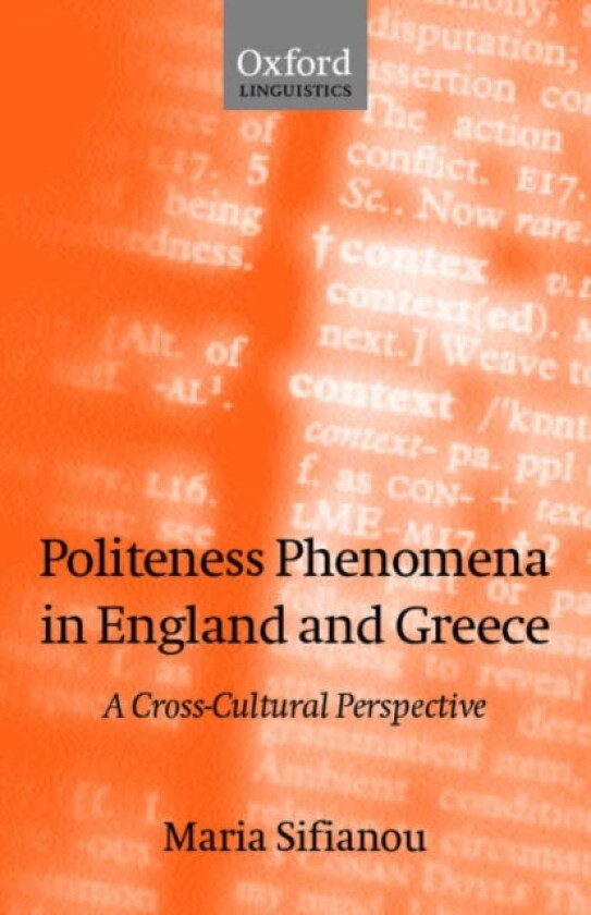 Politeness Phenomena in England and Greece av Sifianou (Paperback)