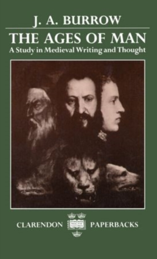 The Ages of Man av J.A. Burrow (Paperback)