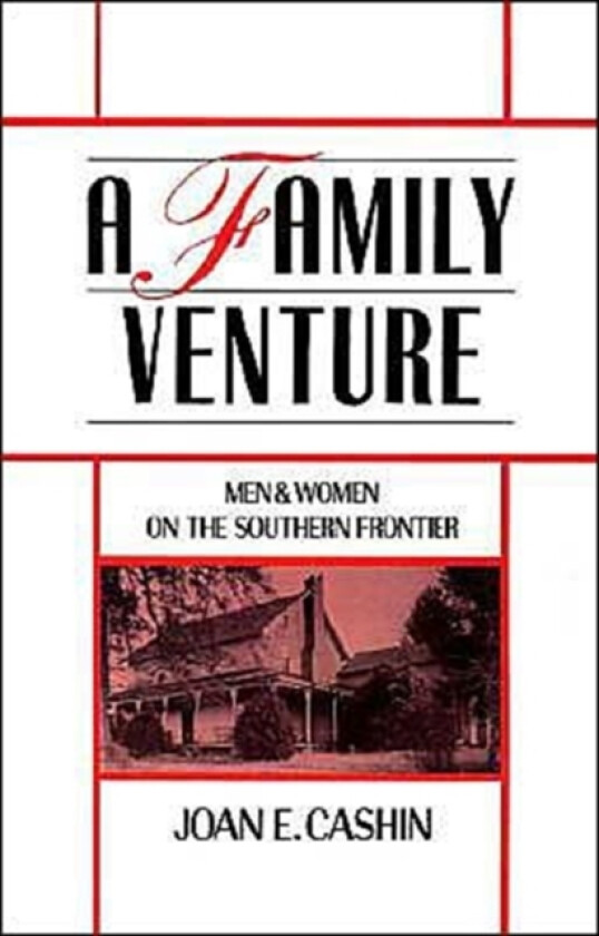 A Family Venture av Joan E. Cashin (Hardcover)