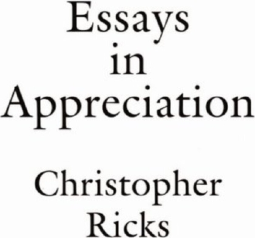 Essays in Appreciation av Ricks (Paperback)