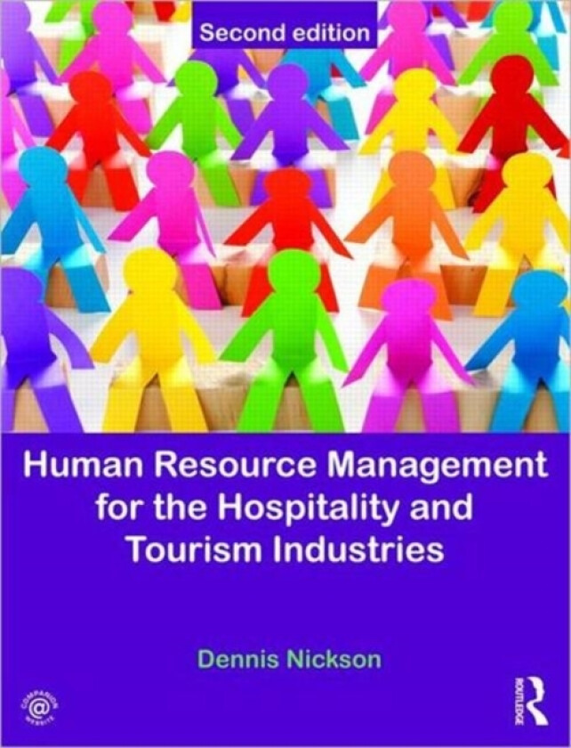 Human Resource Management for the Hospitality and Tourism Industries av Dennis Nickson (Paperback)