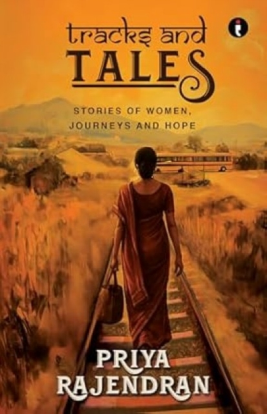 Tracks and Tales Stories of women, Journeys and hope