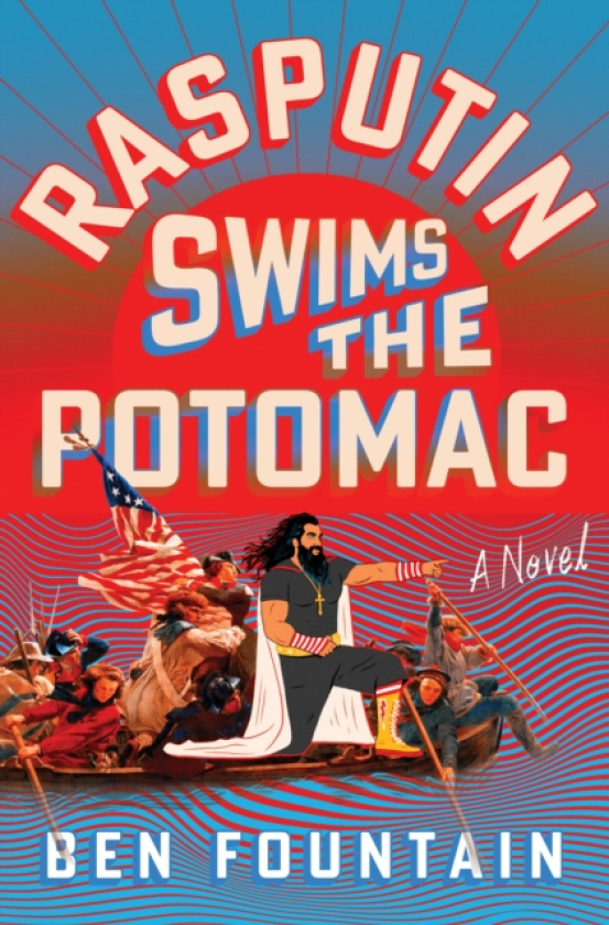 Rasputin Swims the Potomac A Novel