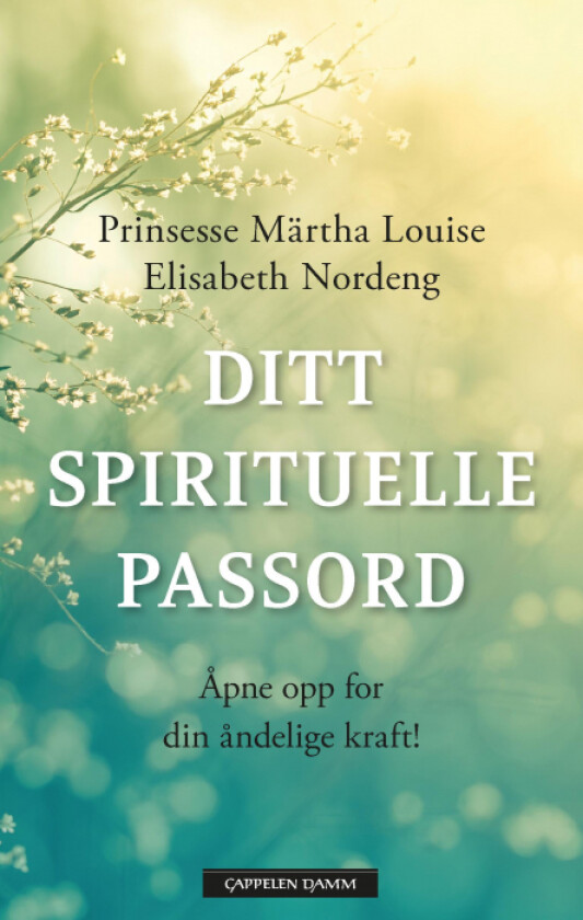 Ditt spirituelle passord av Märtha Louise, Elisabeth Nordeng