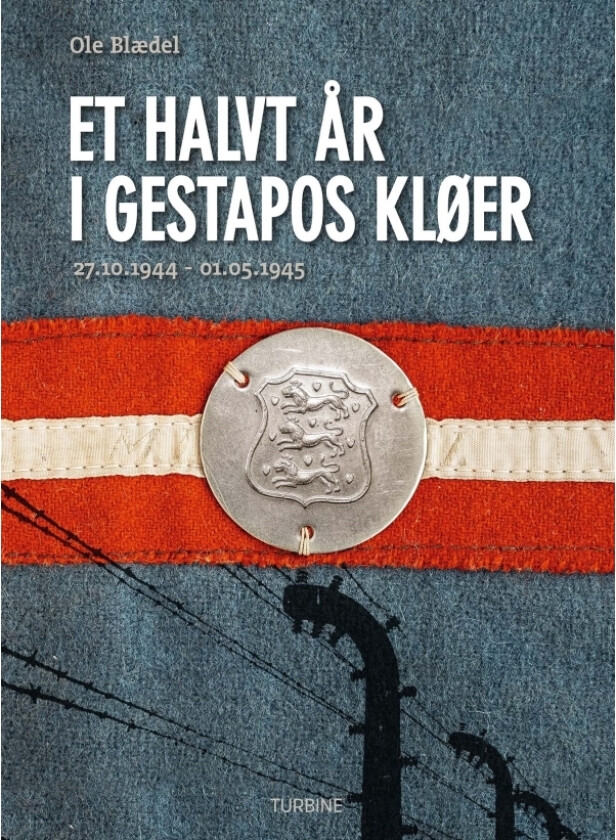 Et halvt år i Gestapos klør | Ole Blædel | Språk: Dansk