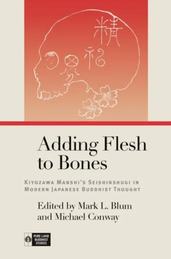Adding Flesh to Bones av Richard K. Payne, Mami Iwata, Setsuo Miura, Sueki Fumihiko, Yusetsu Nishimoto, Nobuhiro Yamamoto, Eiju Fukushima, Michihiro A