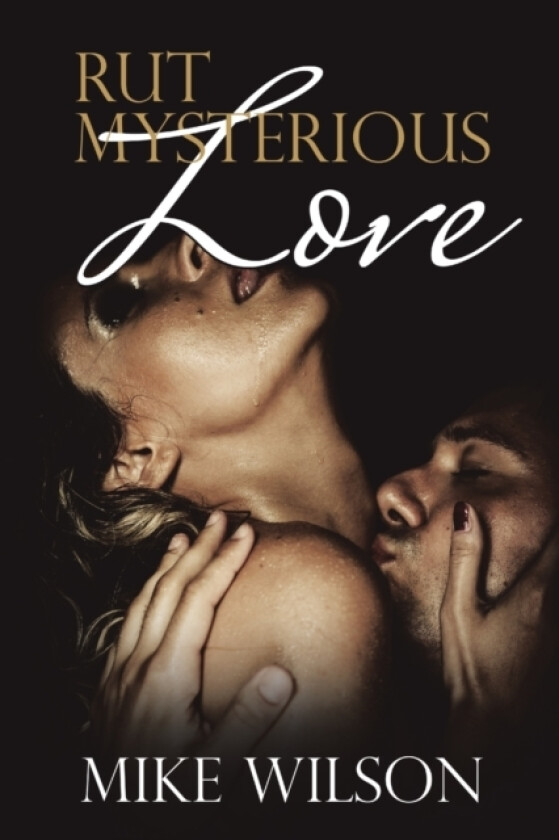 Rut Mysterious Love av Mike Wilson (Paperback)